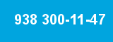 938 300-11-47